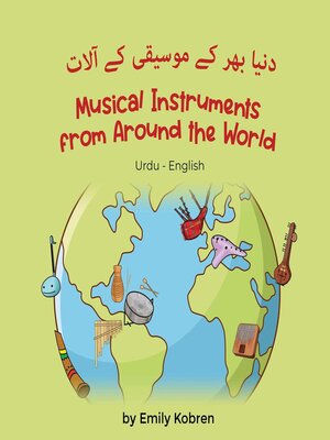 cover image of Musical Instruments from Around the World (Urdu-English)
